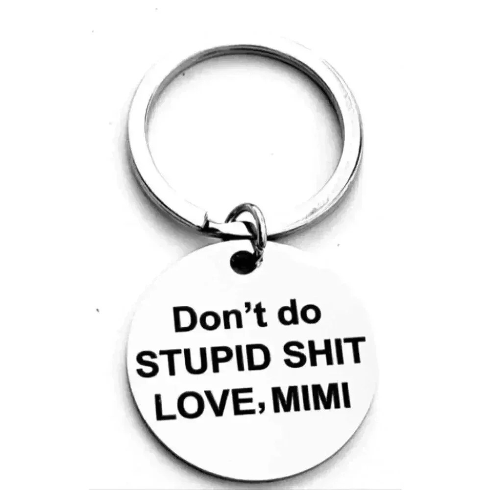 Don't do stupid Love Mimi Keychain